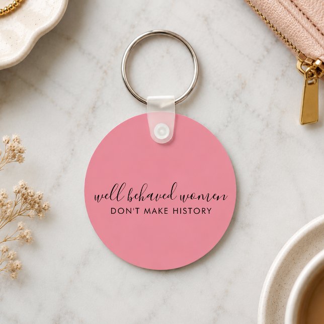 Porte-clés | Citation pour les femmes bien élevées (Empowering feminist keychain with a bold quote gift for women, friends, coworkers, and students.)