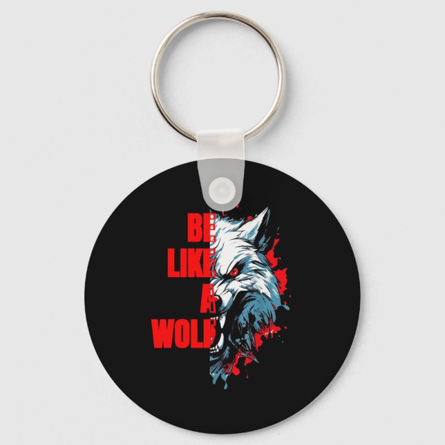 Porte-clés Citation Rétro Sois Comme un Loup Motivation Drôle (Recto)