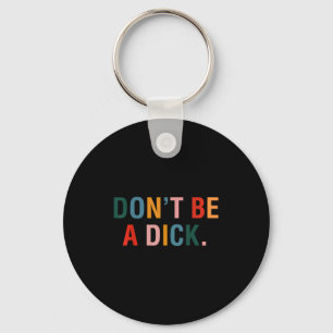 Porte-clés Citation vintage Funny Ne Pas Être Un Clic Arc-En-