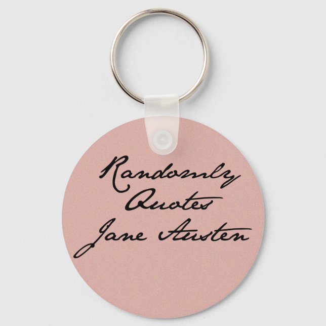 Porte-clés Citations aléatoires Jane Austen Porte - clé (Recto)