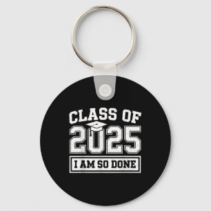 Porte-clés Cl De 2025 Je Suis Si Terminé Graduation Pour Lui 