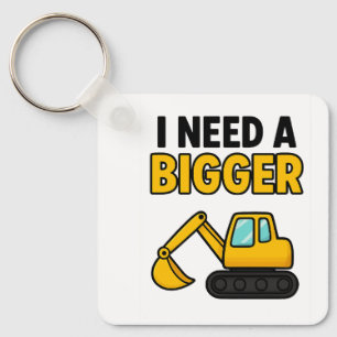 Porte-clés Clavier "I need a BIGGER digger"