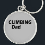 Porte-clés climbing dad<br><div class="desc">This original climbing text design with awesome typography font lettering is a great birthday and holiday gift idea for rock climbing, bouldering, and trekking lovers! This artwork is great for dad, father, and husband who spent their free time climbing, also you will look amazing at this logo climbing text illustration....</div>