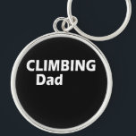 Porte-clés climbing dad<br><div class="desc">This original climbing text design with awesome typography font lettering is a great birthday and holiday gift idea for rock climbing, bouldering, and trekking lovers! This artwork is great for dad, father, and husband who spent their free time climbing, also you will look amazing at this logo climbing text illustration....</div>