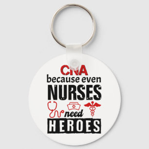 Porte-clés CNA parce que même les infirmières ont besoin de h