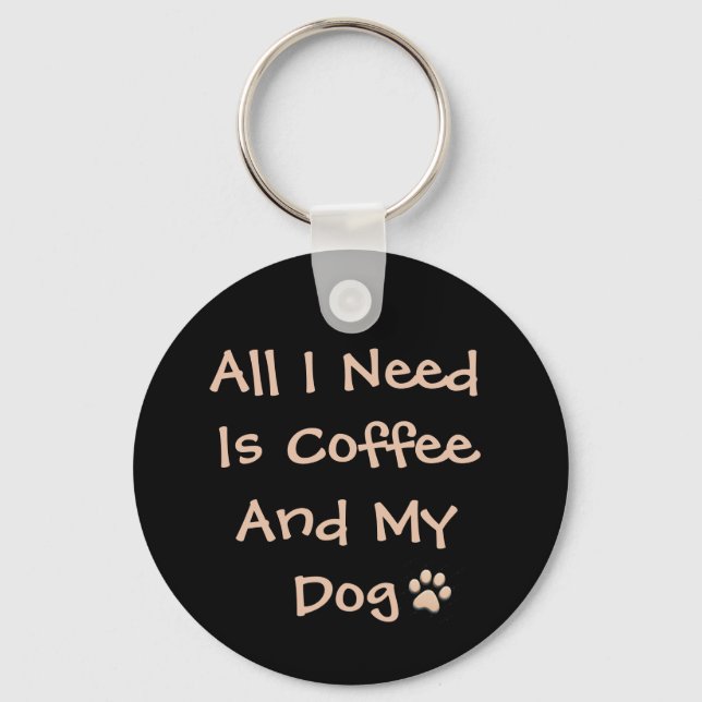 Porte-clés Coffee and Dog Lover Quote Minimal Design (Recto)