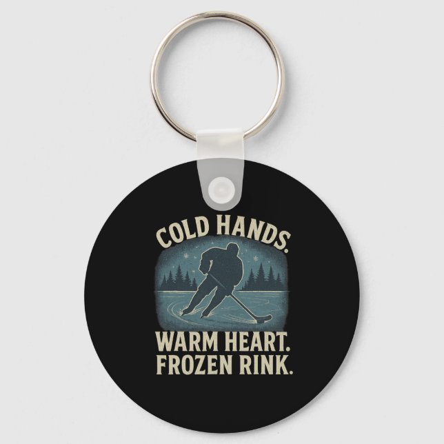 Porte-clés Cold Hands Warm Heart Frozen Rink – Ice Hockey Win (Recto)