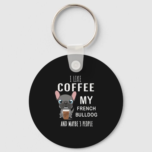 Porte-clés Comme le café avec mon ami bouledogues  (Recto)