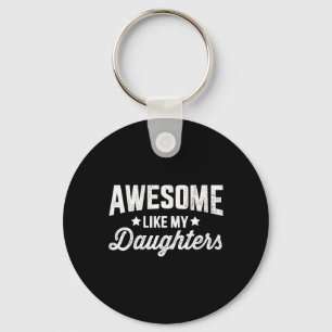 Porte-clés Comme Mes Filles Pour Papa Fête des pères Et Anniv