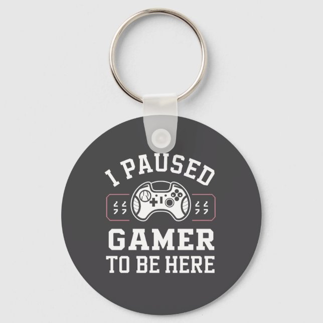 Porte-clés Conception de citation de gamer en pause (Recto)