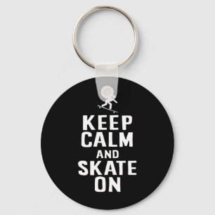 Porte-clés Conception de skater Gardez votre calme et continu