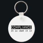 Porte-clés Conformité<br><div class="desc">Respect,  C'Est Ce Qu'Il Est. Si Conformité est votre passe-temps,  votre profession ou votre obsession,  montrez-le avec de grands t-shirts,  des tasses,  des autocollants et plus encore. Ils sont aussi de grands cadeaux pour les autres fans de Conformité!</div>