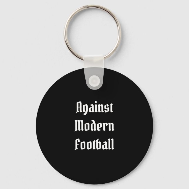 Porte-clés Contre le football moderne (Recto)