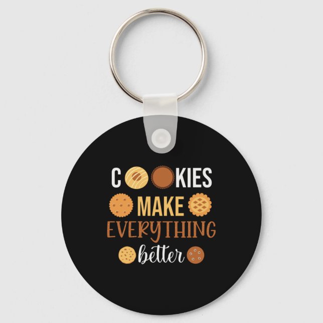 Porte-clés Cookies Make Everything Better (Recto)