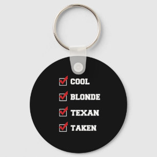 Porte-clés Cool blonde Texan taken checklist T-Shirt