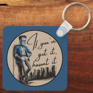 Porte-clés Cool Frankenstein Si vous l’avez, Haunt it