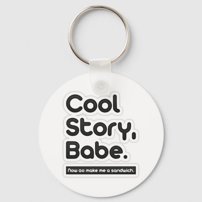 Porte-clés Cool Story Baby, Maintenant Allez Me Faire Un Sand (Recto)