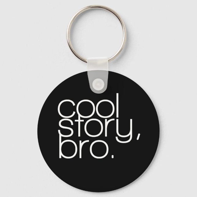 Porte-clés "cool story, bro" Porte - clé (Recto)