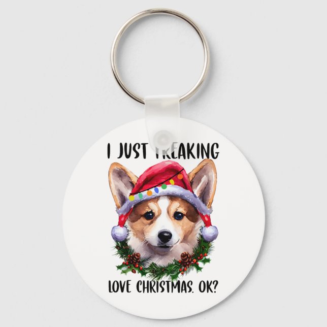Porte-clés Corgi I Just Freaking Love Noël Ok Noël (Recto)