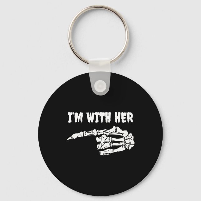 Porte-clés Costume pour couples Je suis avec elle squelette c (Recto)
