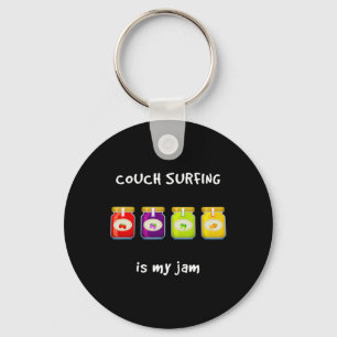 Porte-clés Couch Surfing est mon passe-temps favori Jam Drôle