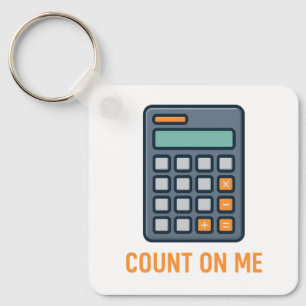 Porte-clés Count On Me - Design de calculatrice stylé pour le