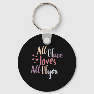 Porte-clés Couple Gift All Of Me Loves All Of You