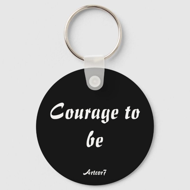 Porte-clés Courage D'Être Porte - clé (Recto)
