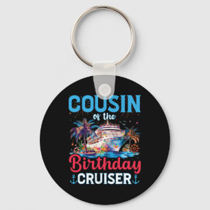Porte-clés Cousin De L'Anniversaire Cruiser Funny Cruise Birt