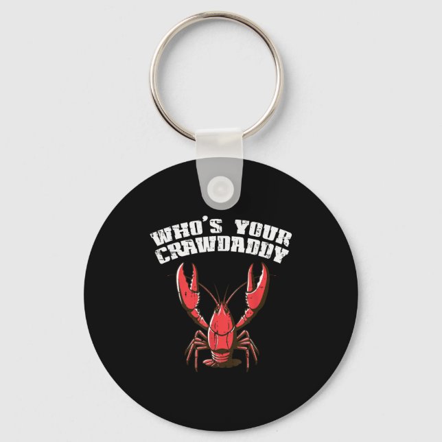 Porte-clés Crayfish Whos Your Crawdaddy Funny Crawfish Crawda (Recto)