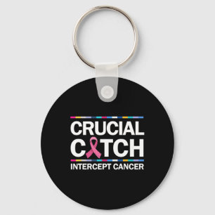 Porte-clés Crucial A Catch Intercept Cancer Cancer Cancer Du