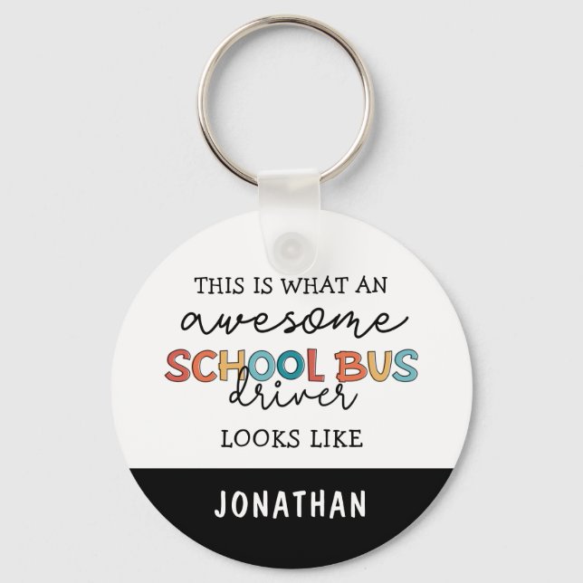 Porte-clés Custom School Bus Driver Appreciation Funny Gift (Recto)