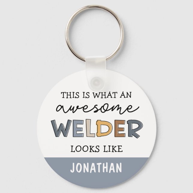 Porte-clés Custom Welder Funny Awesome Welder Gifts (Recto)