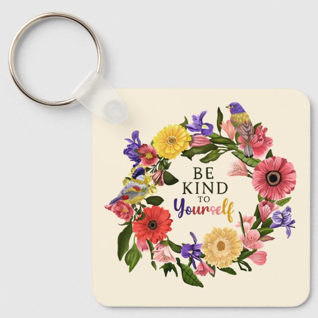 Porte-clés Cute Be Kind to You Self Love Floral Citation (Recto)