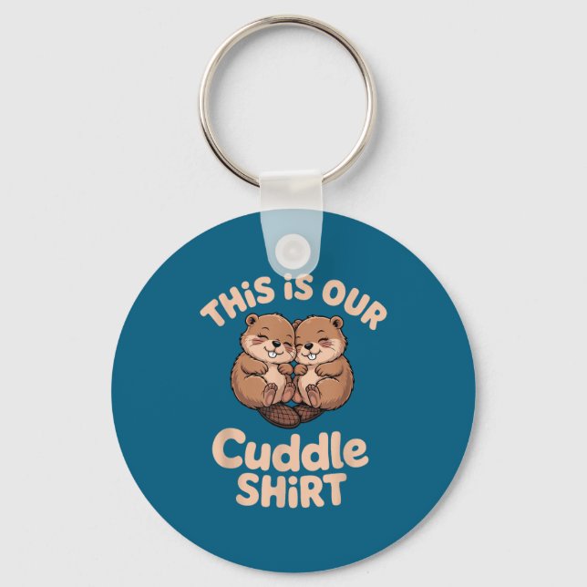 Porte-clés Cute Beaver Couple This Is Our Cuddle  (Recto)