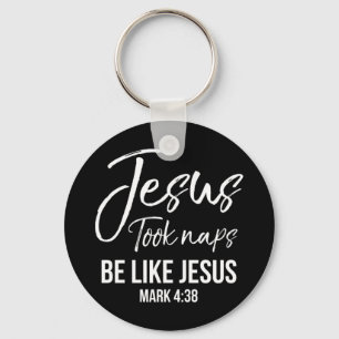 Porte-clés Cute Christian Mom Jesus Took Naps Be Like Jesus M