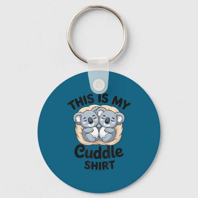 Porte-clés Cute Koalas Snuggle Animal Lover This Is My Cuddle (Recto)