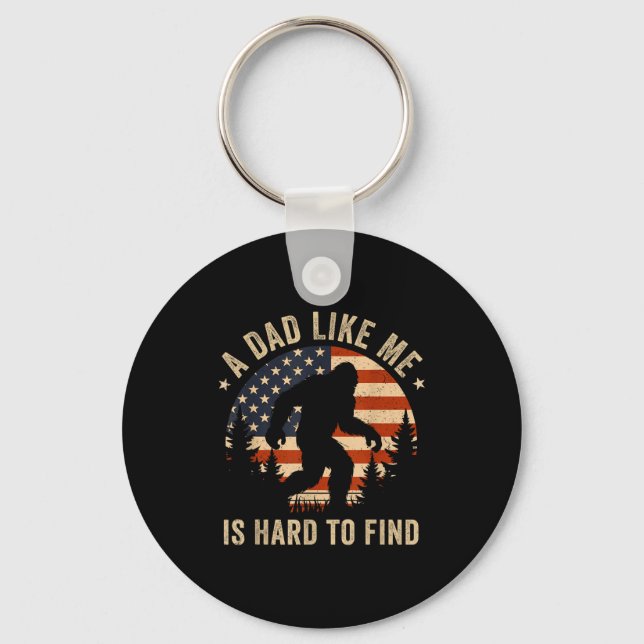 Porte-clés Dad Like Me Is Hard To Find Bigfoot Usa Flag Funny (Recto)