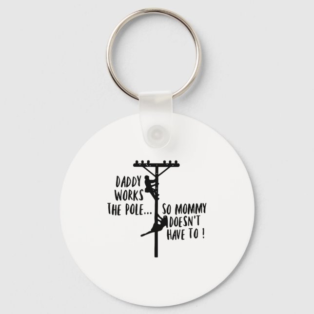 Porte-clés Daddy Works The Le So Mommy Doesn't Have To Linema (Recto)