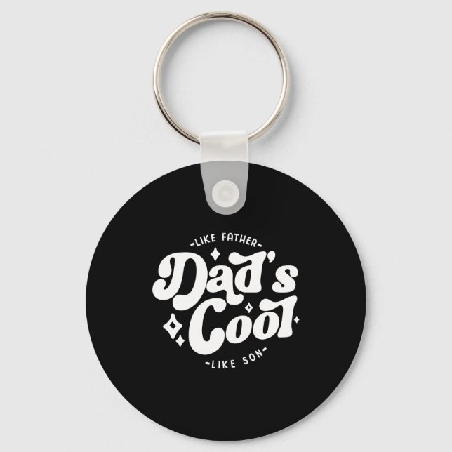 Porte-clés Dads Cool Funny Dad Matches Sons Cooler  (Recto)