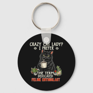 Porte-clés Dame aux chats folle préfère le terme féline dévou
