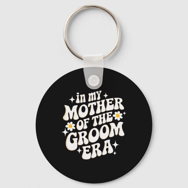 Porte-clés Dans Ma Mère De L'Ère Groom (Recto)