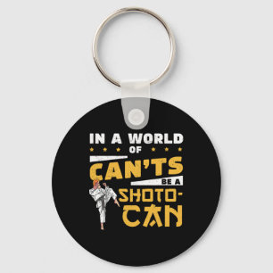 Porte-clés Dans un monde de Can't Be Un Cool Shotokan Shoto-c
