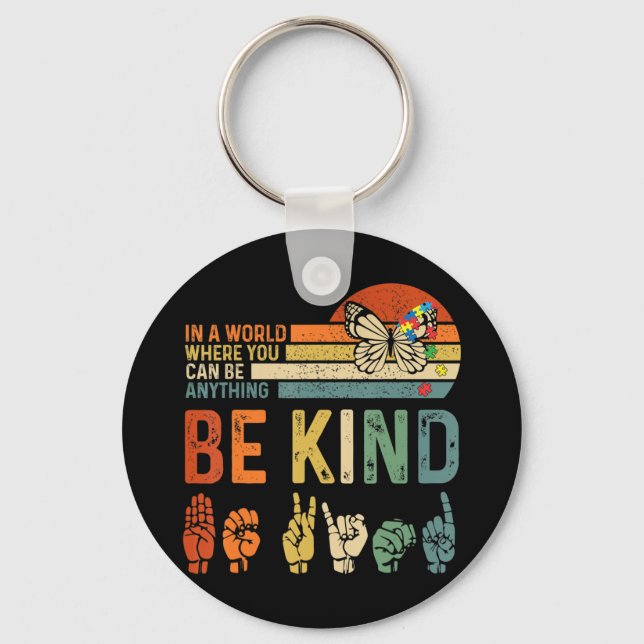 Porte-clés Dans un monde où vous pouvez être n'importe quoi.  (Recto)