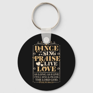 Porte-clés Danse Chanter Louer Live Amour Danser Christian Me