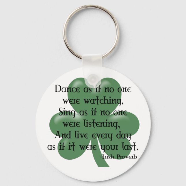 Porte-clés Danse comme si :: Proverbe irlandais (Design noir) (Recto)