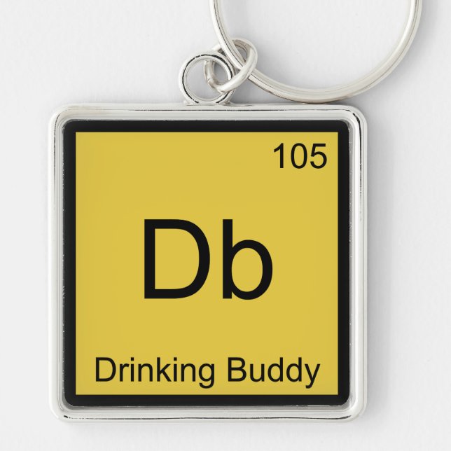 Porte-clés Db - Drinking Buddy Chemistry Element Symbol Tee (Devant)