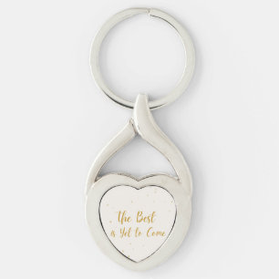 Porte-clés de fête pour Le Meilleur Est À Venir