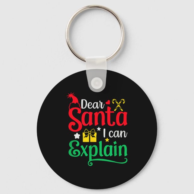 Porte-clés Dear Santa I Can Explain Funny Christmas  (Recto)