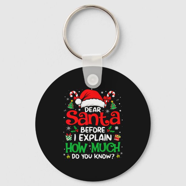 Porte-clés Dear Santa I Can Explain Funny Christmas Men Women (Recto)